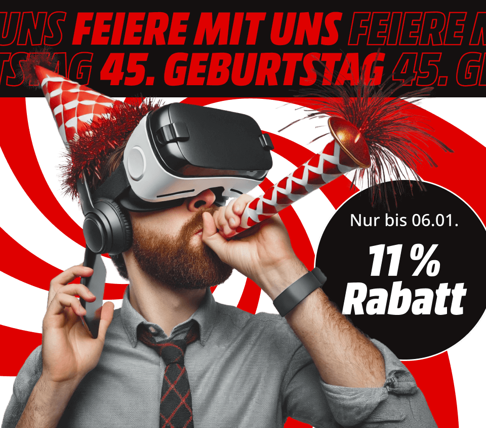 Feiere mit uns 45. Geburtstag - Nur bis 06.01. 11 % Rabatt